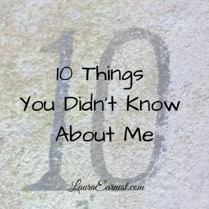 10 Things You Didn’t Know About Me